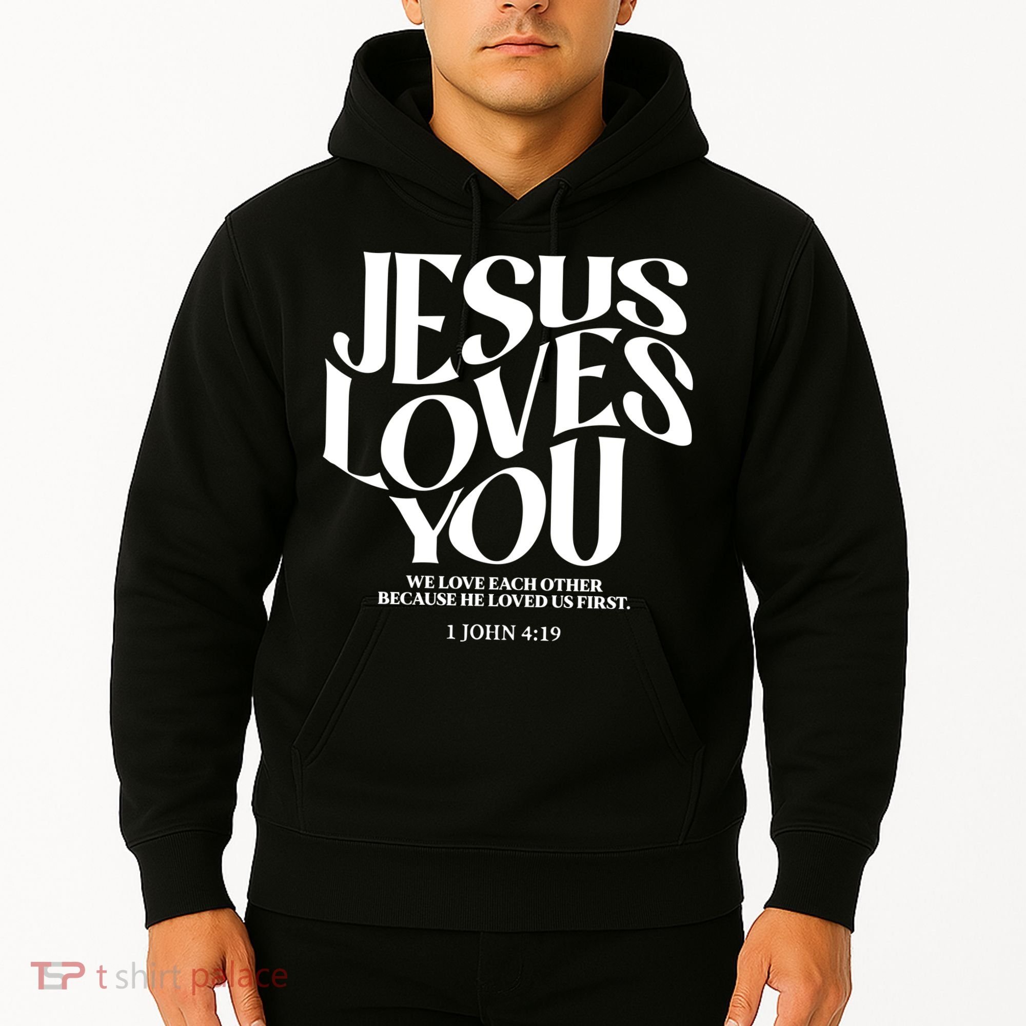 Christian Jesus Loves You Hoodie