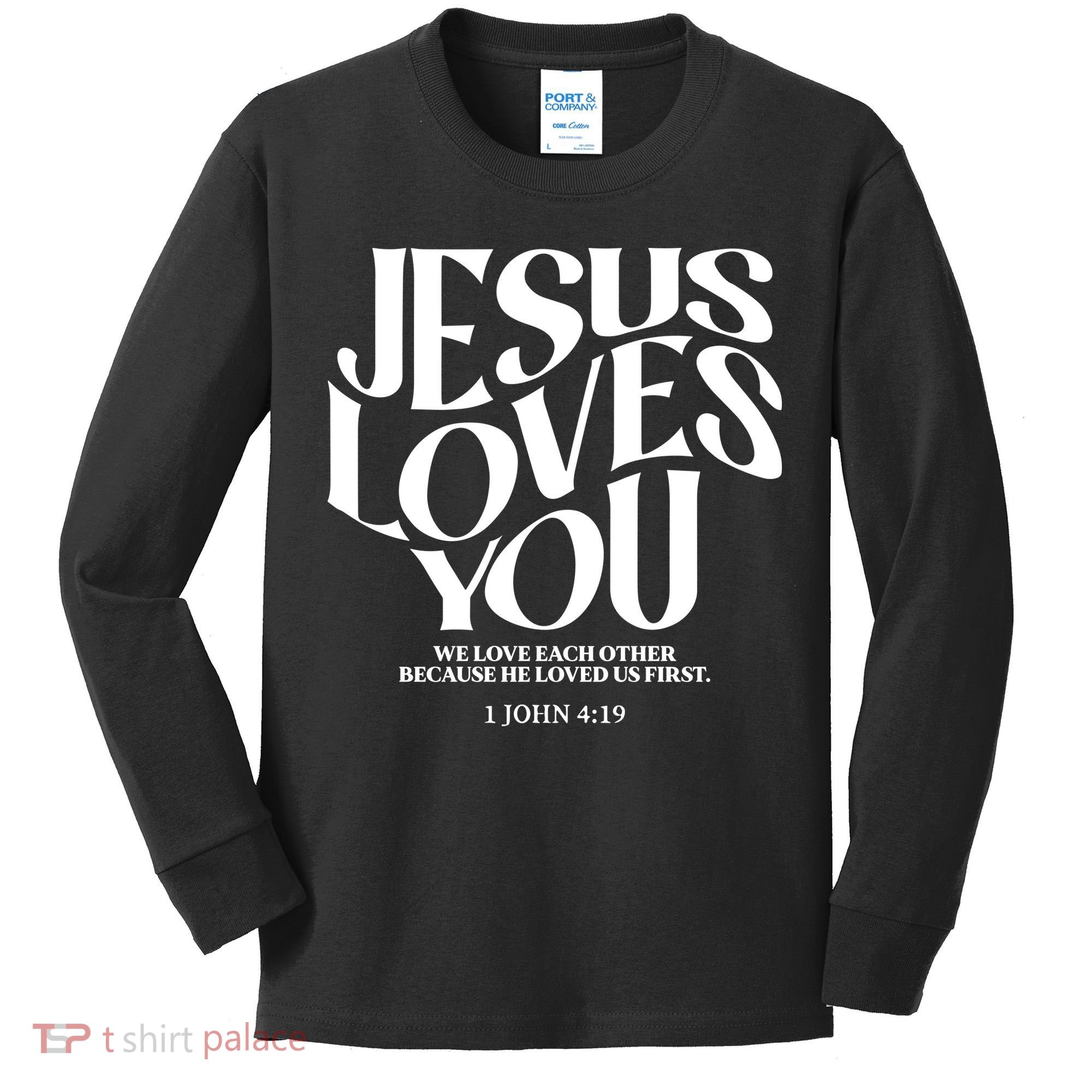 Christian Jesus Loves You Kids Long Sleeve Shirt