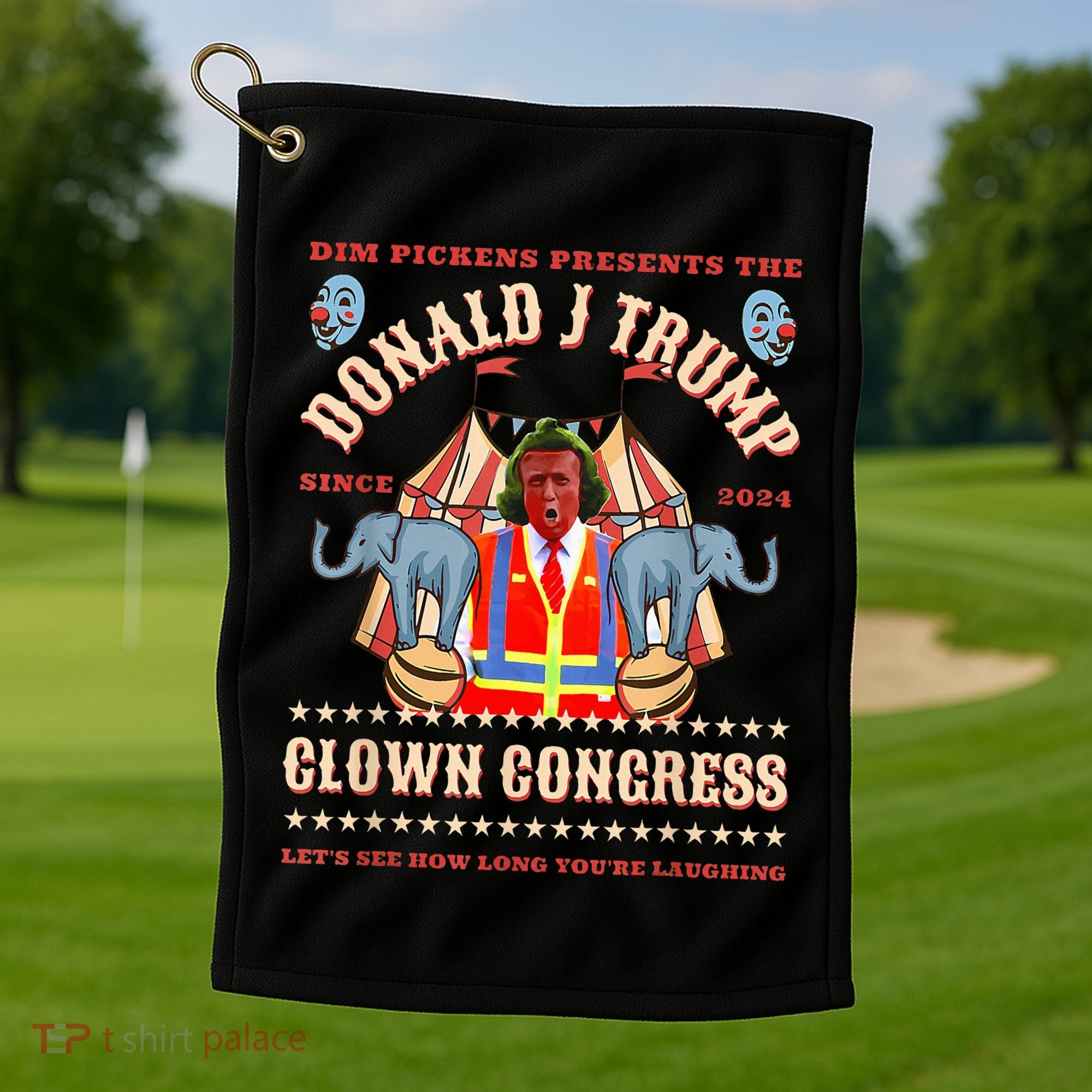 Clown Congress Circus Cabinet Trump Insane Cabinet Picks Golf Towel