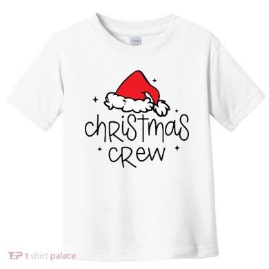 Christmas Crew Toddler T-Shirt