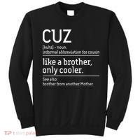 Cuz Cousin Cousins Matching Family Member Childhood Sweatshirt thumb 0