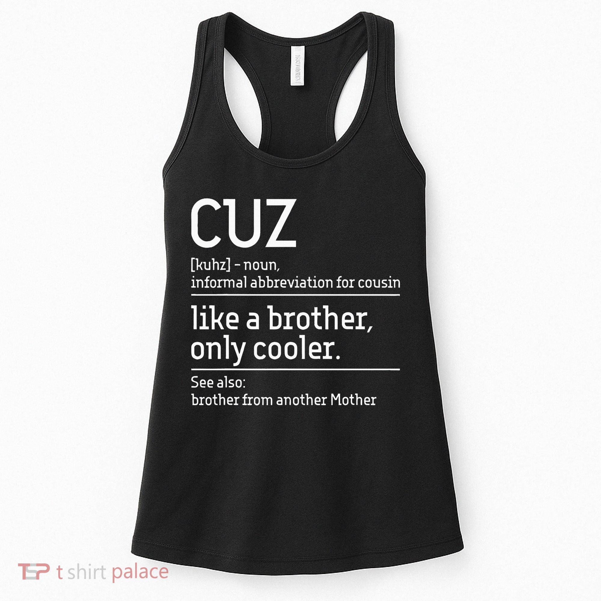 Cuz Cousin Cousins Matching Family Member Childhood Women's Tank Top