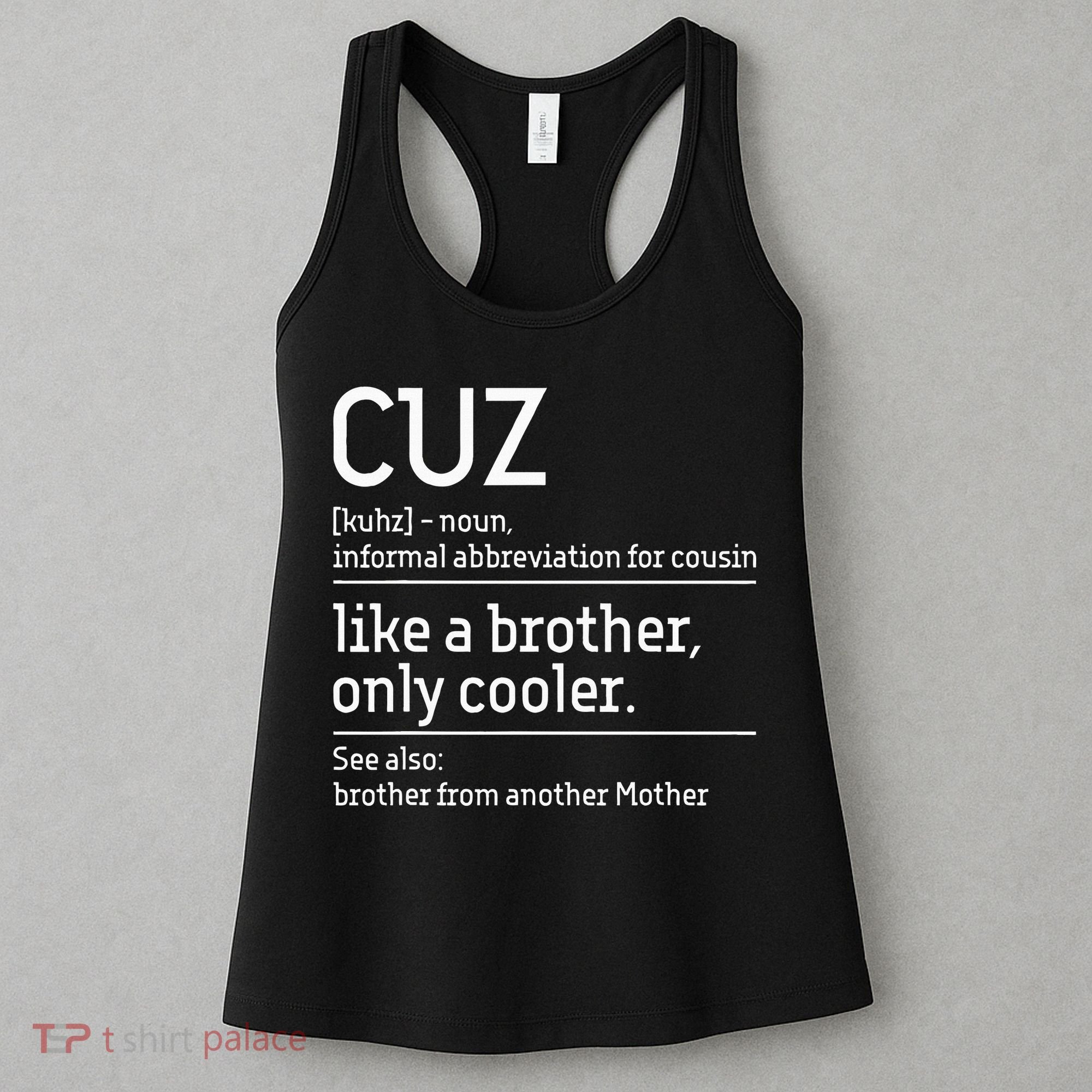 Cuz Cousin Cousins Matching Family Member Childhood Women's Tank Top