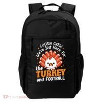 Cousin Crew Cute Turkey Football Feathers Happy Thanksgiving Gift Backpack thumb 0