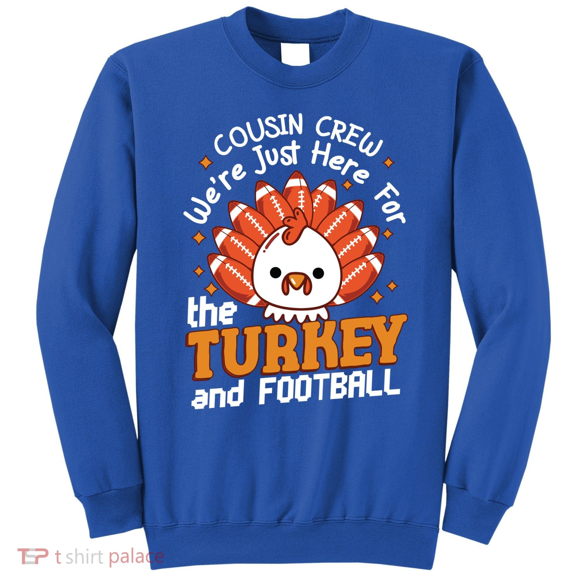 Cousin Crew Cute Turkey Football Feathers Happy Thanksgiving Gift Sweatshirt