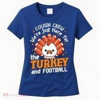 Cousin Crew Cute Turkey Football Feathers Happy Thanksgiving Gift Women's T-Shirt thumb 0