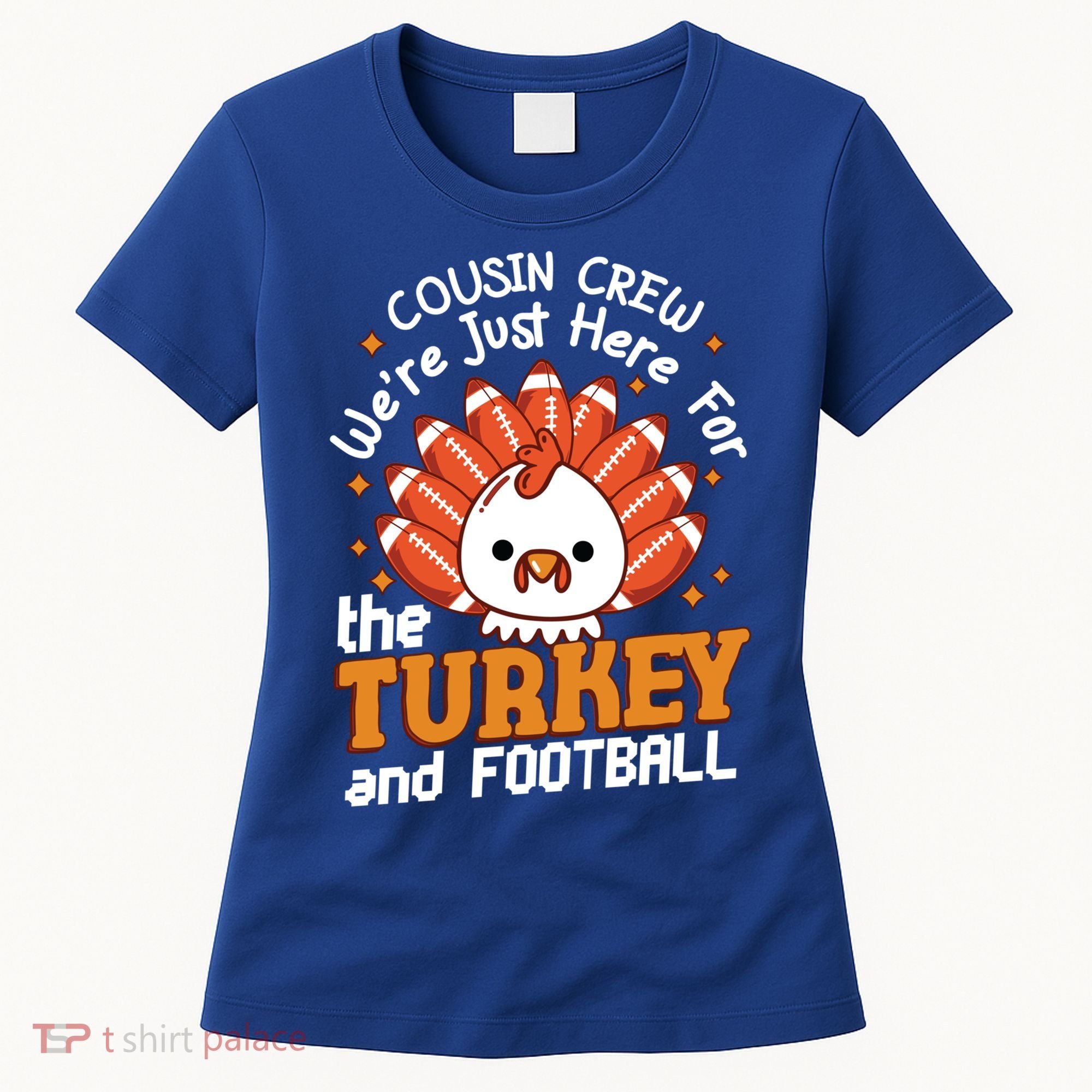 Cousin Crew Cute Turkey Football Feathers Happy Thanksgiving Gift Women's T-Shirt