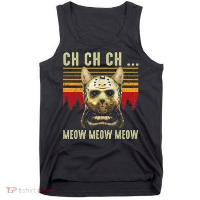 Ch Ch Ch Meow Meow Scary Friday Costume Halloween Cat Tank Top