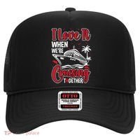 Cruising Couple Cruise Love It When WeRe Cruisin Together Cute Gift Hat thumb 0
