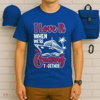 Cruising Couple Cruise Love It When WeRe Cruisin Together Cute Gift T-Shirt thumb 6