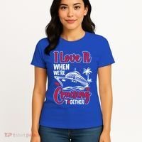 Cruising Couple Cruise Love It When WeRe Cruisin Together Cute Gift Women's T-Shirt thumb 4