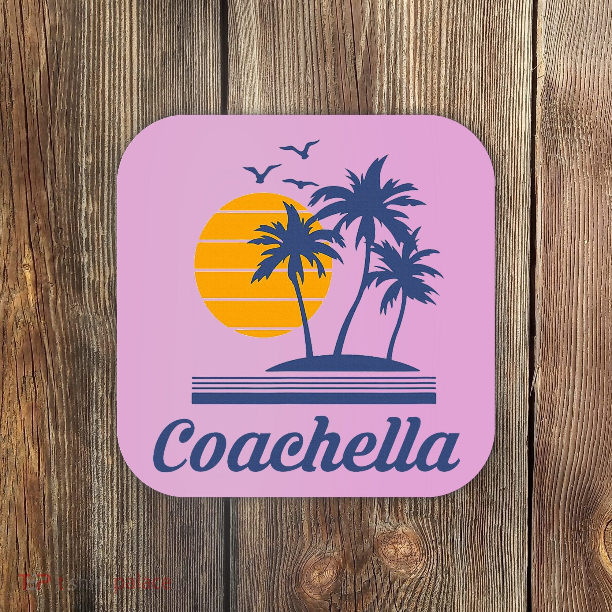 C.O.A.C.H.E.L.L.A California Ca City Beach Tourist Coaster