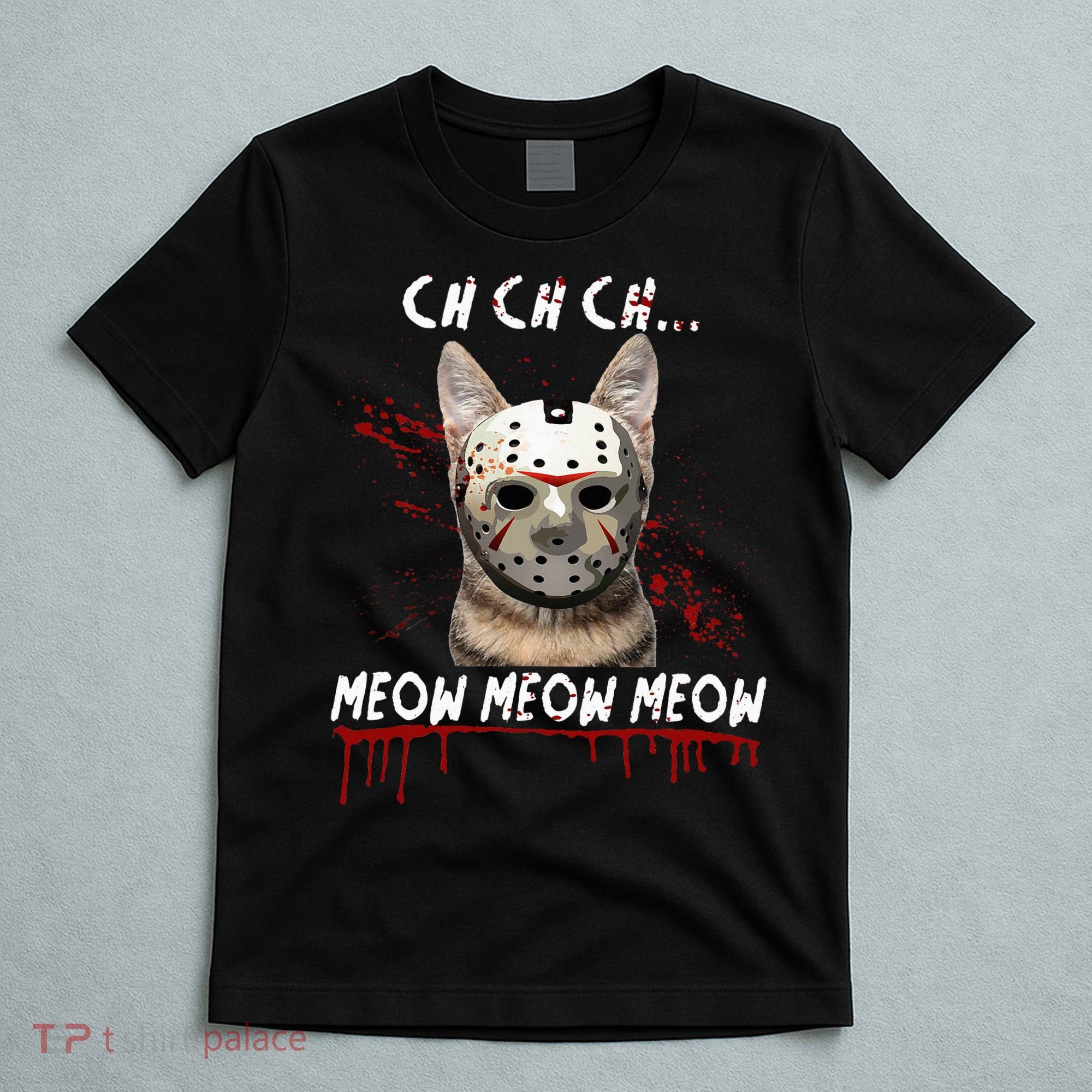 Ch Ch Ch Meow Meow Scary Friday Costume Halloween Cat T-Shirt
