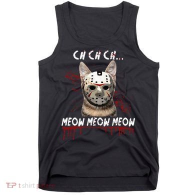 Ch Ch Ch Meow Meow Scary Friday Costume Halloween Cat Tank Top