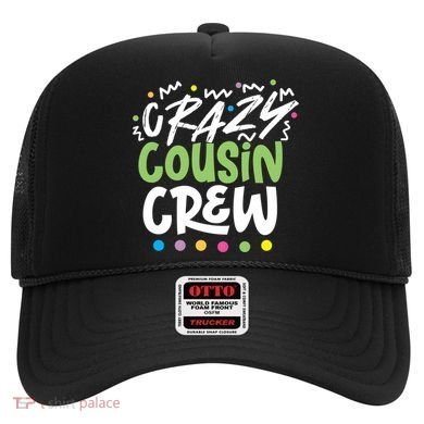 Crazy Cousin Crew Green Meaningful Gift Hat
