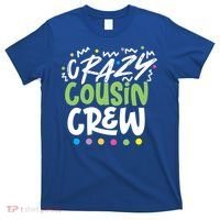 Crazy Cousin Crew Green Meaningful Gift T-Shirt thumb 0