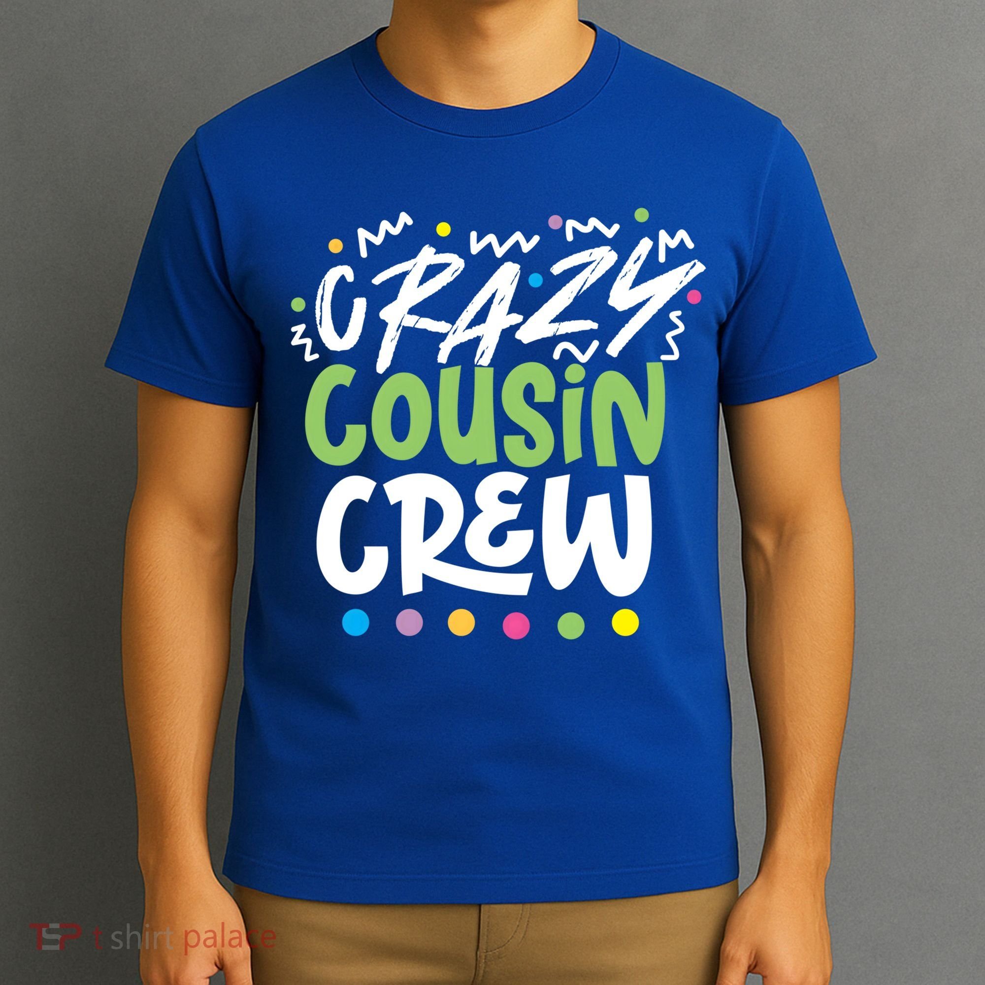 Crazy Cousin Crew Green Meaningful Gift T-Shirt