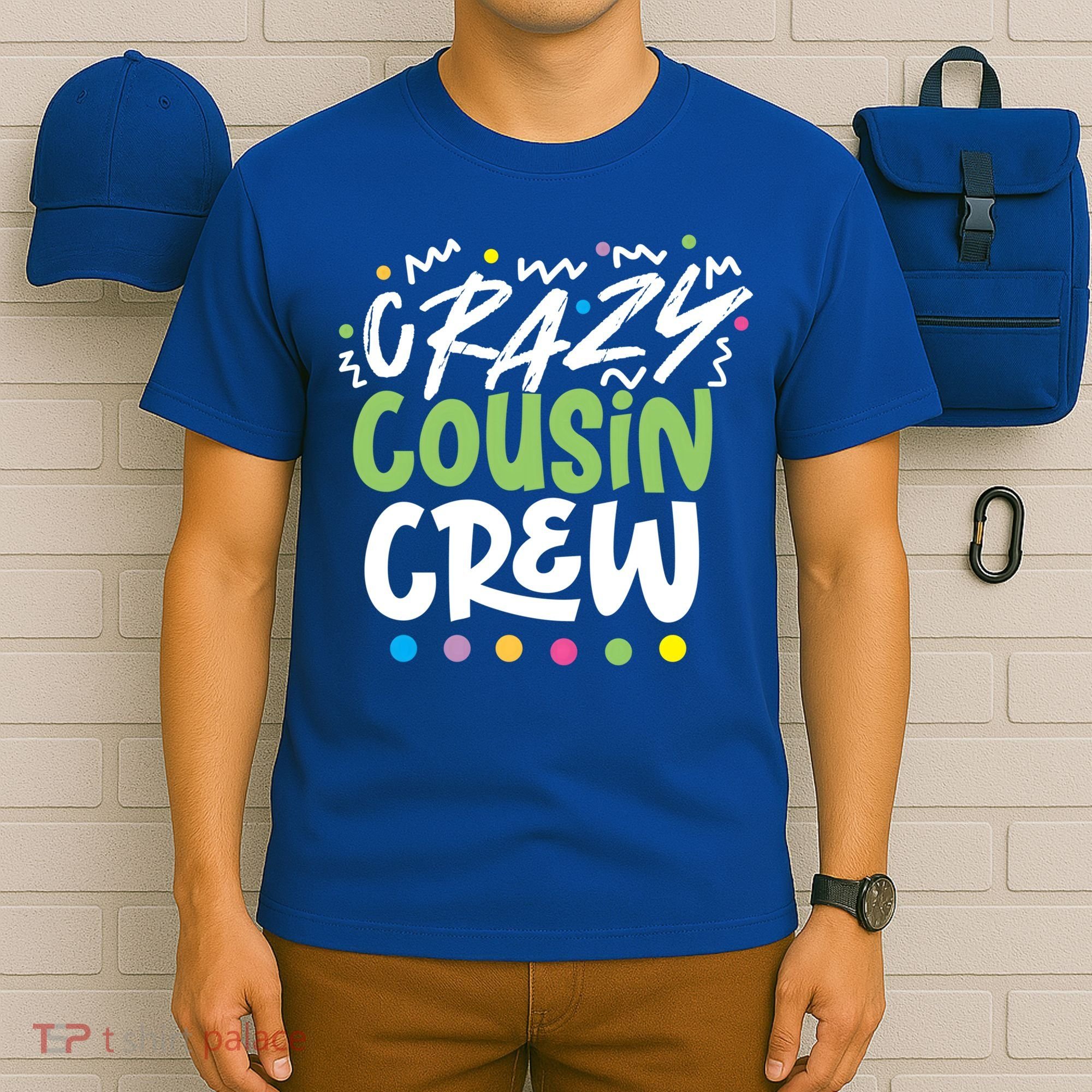 Crazy Cousin Crew Green Meaningful Gift T-Shirt