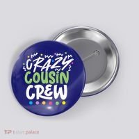 Crazy Cousin Crew Green Meaningful Gift Button thumb 0
