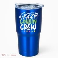 Crazy Cousin Crew Green Meaningful Gift Tumbler thumb 0