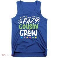 Crazy Cousin Crew Green Meaningful Gift Tank Top thumb 0