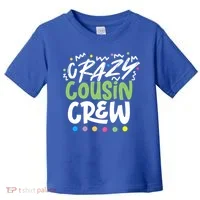 Crazy Cousin Crew Green Meaningful Gift Toddler T-Shirt thumb 0