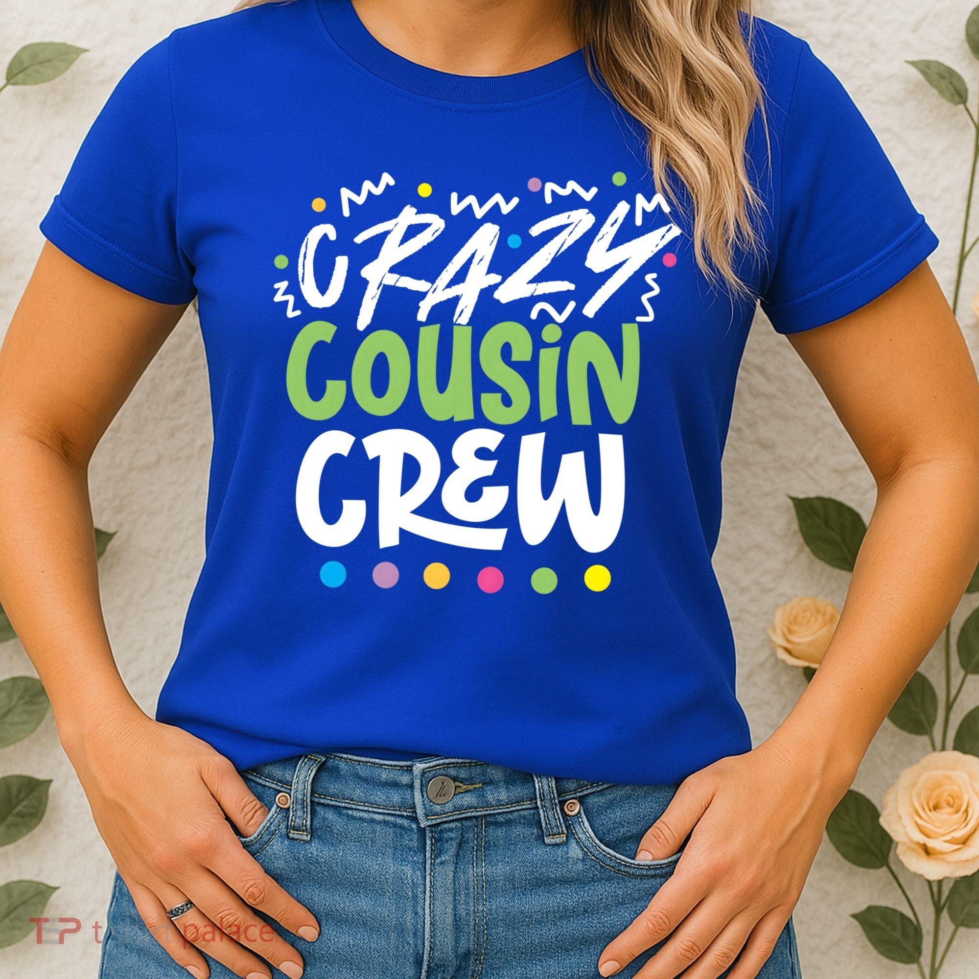 Crazy Cousin Crew Green Meaningful Gift Women's T-Shirt