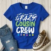 Crazy Cousin Crew Green Meaningful Gift Women's T-Shirt thumb 3