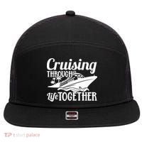 Couple Cruise Cruising Through Life Together Cute Gift 7 Panel Mesh Trucker Snapback Hat thumb 0