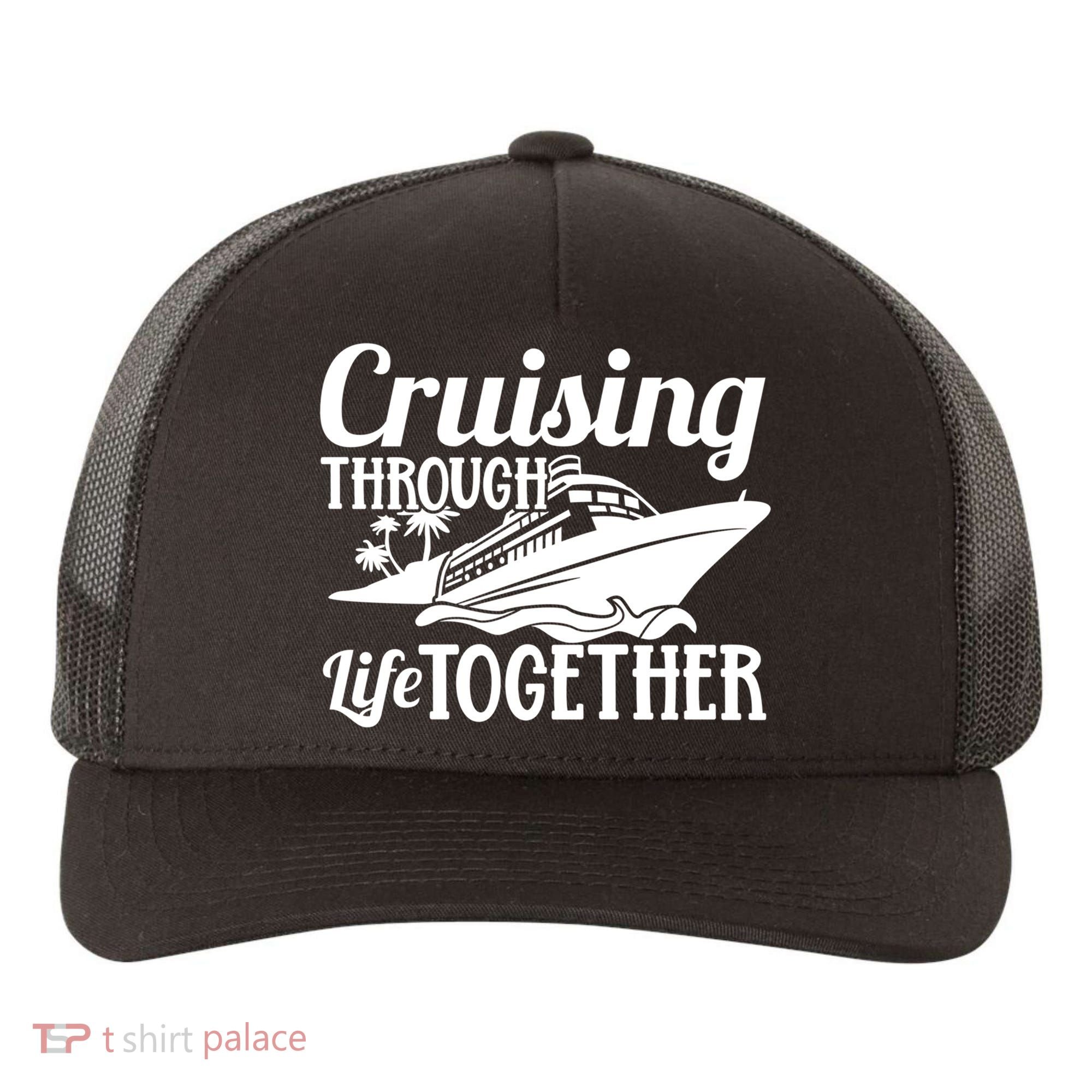 Couple Cruise Cruising Through Life Together Cute Gift Yupoong Adult 5-Panel Trucker Hat