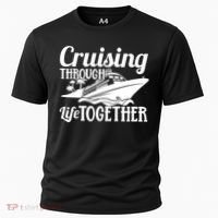 Couple Cruise Cruising Through Life Together Cute Gift Cooling Performance Crew T-Shirt thumb 0