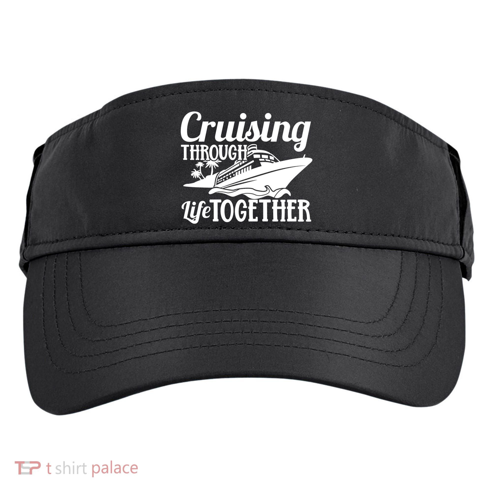 Couple Cruise Cruising Through Life Together Cute Gift Adult Drive Performance Visor