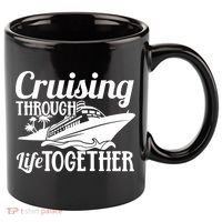 Couple Cruise Cruising Through Life Together Cute Gift 11oz C Handle Ceramic Mug thumb 0