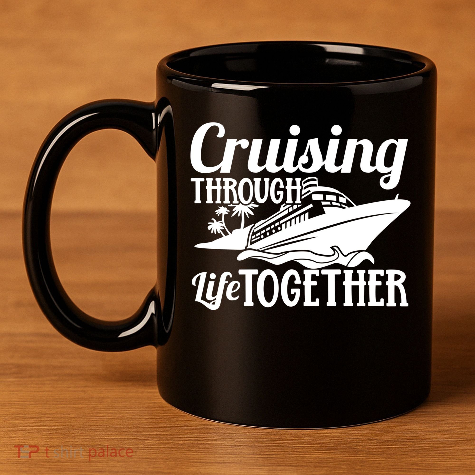 Couple Cruise Cruising Through Life Together Cute Gift 11oz C Handle Ceramic Mug