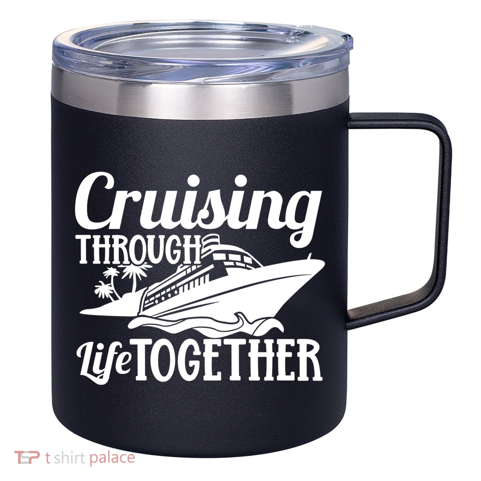 Couple Cruise Cruising Through Life Together Cute Gift 12oz Stainless Steel Coffee Mug