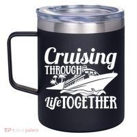 Couple Cruise Cruising Through Life Together Cute Gift 12oz Stainless Steel Coffee Mug thumb 2