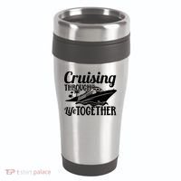 Couple Cruise Cruising Through Life Together Cute Gift 16oz Travel Tumbler thumb 0