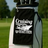 Couple Cruise Cruising Through Life Together Cute Gift Golf Towel thumb 2