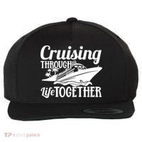 Couple Cruise Cruising Through Life Together Cute Gift Wool Snapback Cap thumb 0