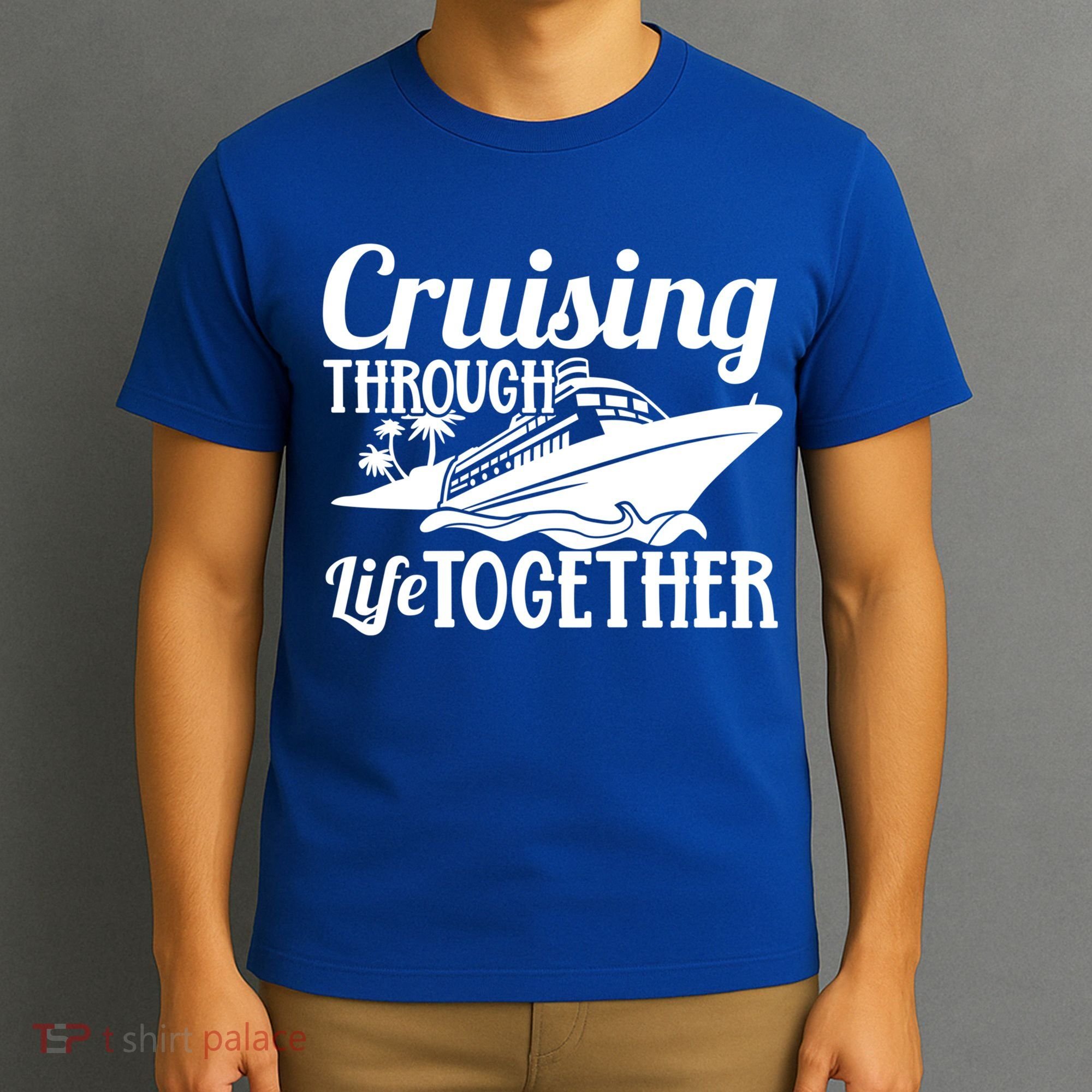Couple Cruise Cruising Through Life Together Cute Gift T-Shirt