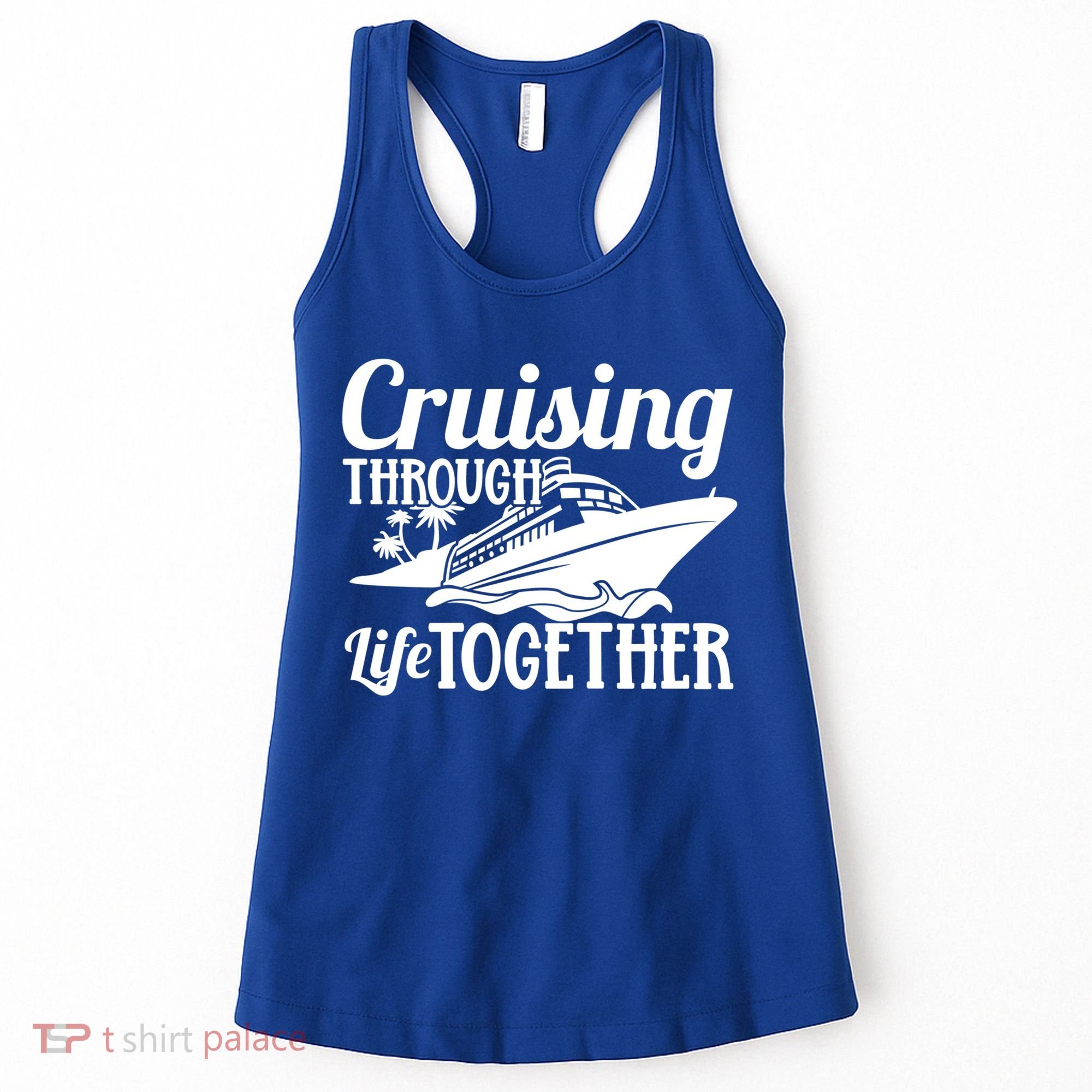 Couple Cruise Cruising Through Life Together Cute Gift Women's Tank Top