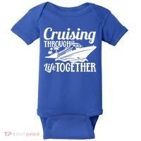 Couple Cruise Cruising Through Life Together Cute Gift Baby Bodysuit thumb 0