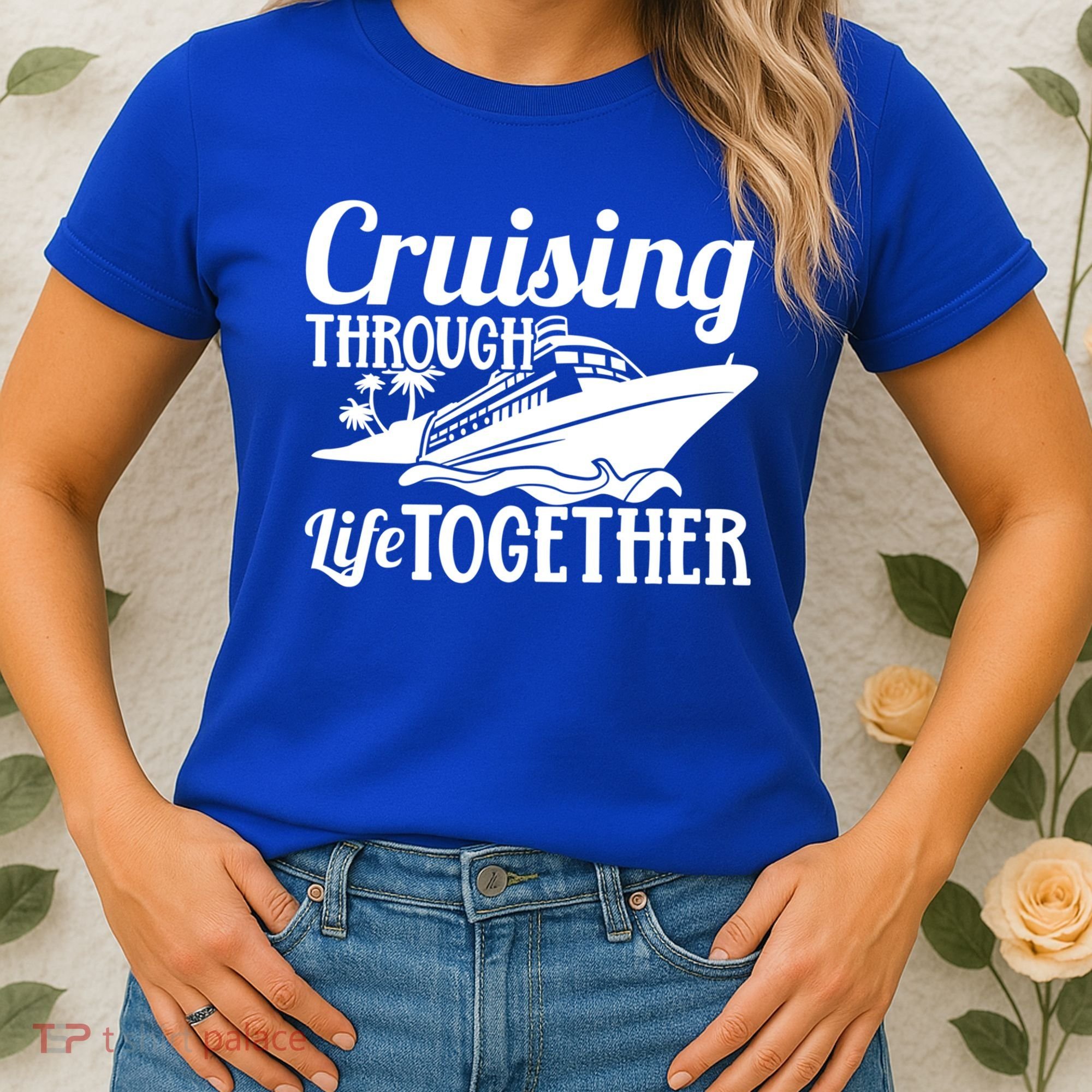 Couple Cruise Cruising Through Life Together Cute Gift Women's T-Shirt