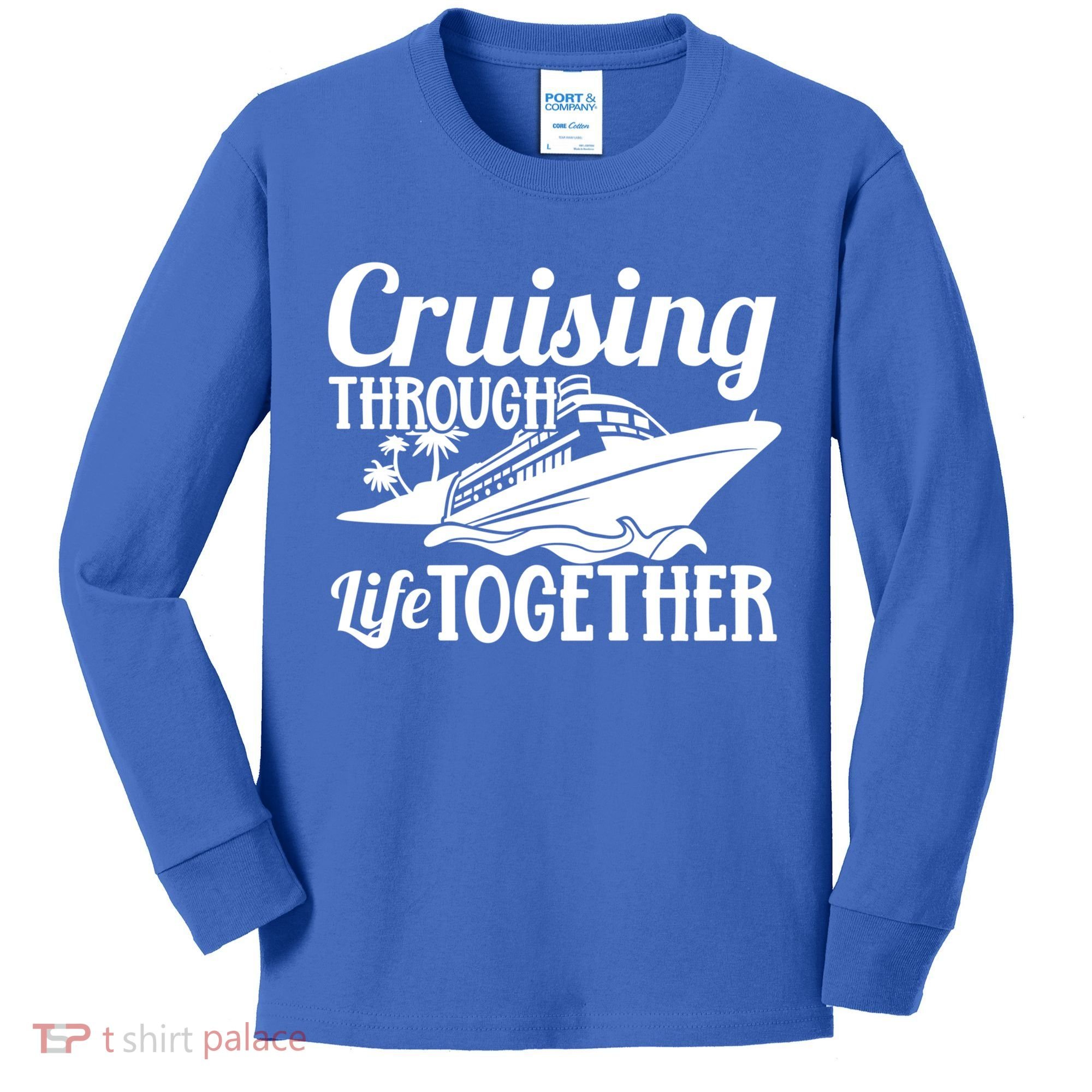Couple Cruise Cruising Through Life Together Cute Gift Kids Long Sleeve Shirt
