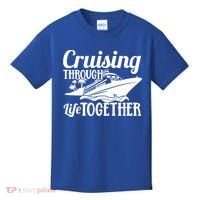 Couple Cruise Cruising Through Life Together Cute Gift Kids T-Shirt thumb 0