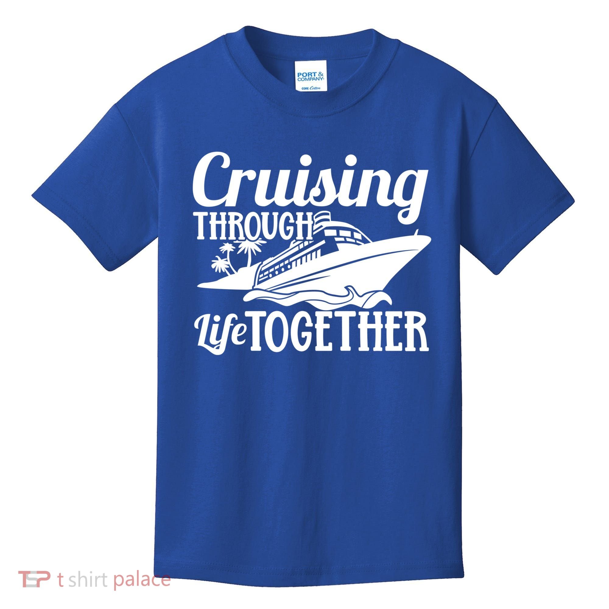 Couple Cruise Cruising Through Life Together Cute Gift Kids T-Shirt