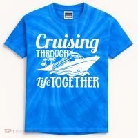 Couple Cruise Cruising Through Life Together Cute Gift Kids Tie-Dye T-Shirt thumb 0