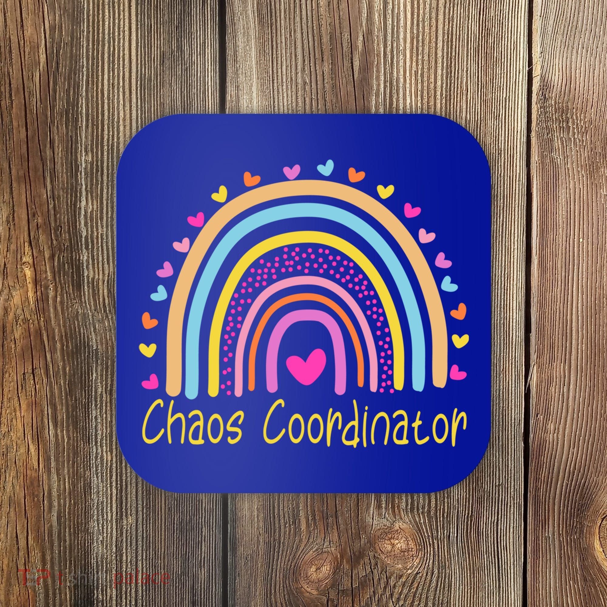 Childcare Chaos Coordinator Teacher Daycare Provider Rainbow Gift Coaster