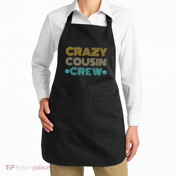 Crazy Cousin Crew Apron