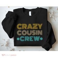 Crazy Cousin Crew Sweatshirt thumb 2
